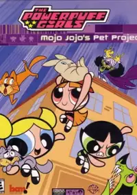 Plakat gry The Powerpuff Girls: Mojo's Pet Project