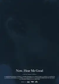 Plakat filmu Now, Hear Me Good