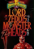 plakat filmu Lord Zedd's Monster Heads: The Greatest Villains of the Mighty Morphin Power Rangers