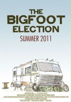 plakat filmu The Bigfoot Election