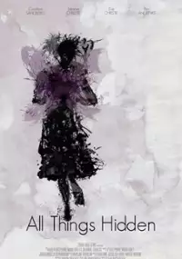 Plakat filmu All Things Hidden