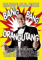 plakat filmu Bang Bang Orangutang