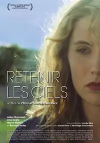 Plakat filmu Retenir les ciels