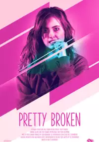 Plakat filmu Pretty Broken