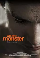 plakat filmu We Are Monster