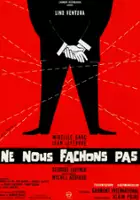 plakat filmu Ne nous fâchons pas