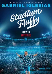 Plakat programu TV Gabriel Iglesias: Stadium Fluffy