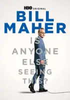plakat filmuBill Maher: Is Anyone Else Seeing This?