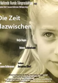 Plakat filmu Die Zeit dazwischen