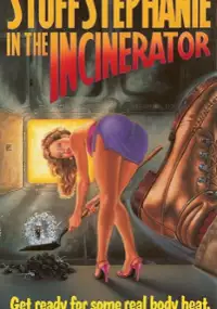 Plakat filmu Stuff Stephanie in the Incinerator
