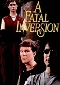 Plakat serialu A Fatal Inversion