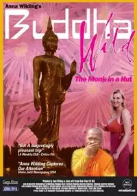Plakat filmu Buddha Wild: Monk in a Hut