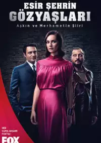 Plakat serialu Esir Şehrin Gözyaşları