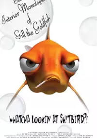 Plakat filmu The Interior Monologue of Gill the Goldfish