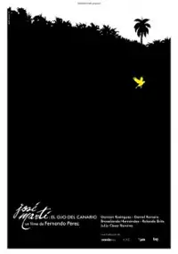 Plakat filmu José Martí: el ojo del canario