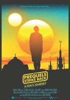 plakat filmu The Prequels Strike Back: A Fan's Journey