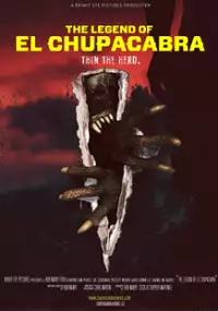 Plakat filmu The Legend of El Chupacabra
