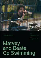 Konstantin Frank / Matvey i Beate idą pływać