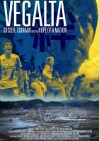 plakat filmu Vegalta: Soccer, Tsunami and the Hope of a Nation