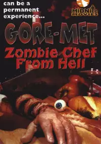 Plakat filmu Gore-Met, Zombie Chef from Hell