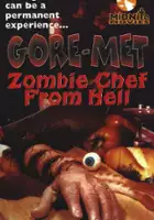 plakat filmu Gore-Met, Zombie Chef from Hell