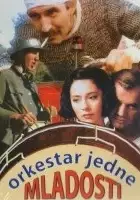 plakat filmu Orkestar jedne mladosti