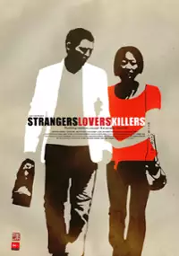 Plakat filmu Strangers Lovers Killers