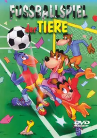 Plakat filmu Das Unglaubliche Fussballspiel der Tiere