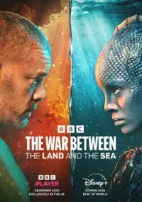 Plakat serialu The War Between the Land and the Sea