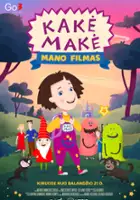 plakat filmu Kakė Makė: Mano filmas