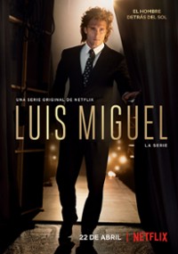 Luis Miguel - Serial (2018) plakat