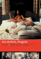 plakat filmu Sei zärtlich, Pinguin