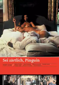 Plakat filmu Sei zärtlich, Pinguin