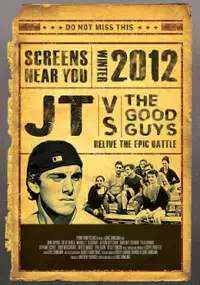 Plakat filmu JT vs. the Good Guys