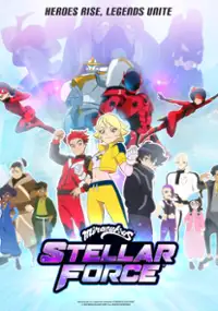 Plakat serialu Miraculous Stellar Force
