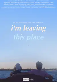 Plakat filmu I'm Leaving This Place
