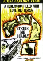plakat filmu Strike Me Deadly