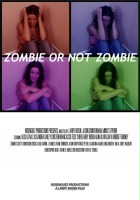 plakat filmu Zombie or Not Zombie