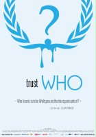 plakat filmu Zaufać Światowej Organizacji Zdrowia