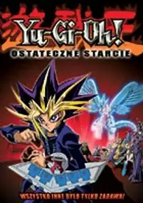 Plakat filmu Yu-Gi-Oh! Ostateczne starcie