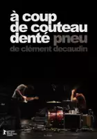 plakat filmuA coup de couteau denté