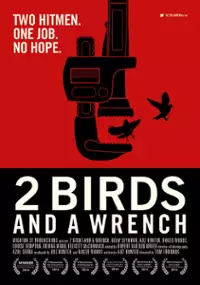 Plakat filmu 2 Birds And A Wrench