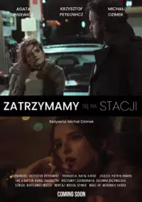 Plakat filmu Zatrzymamy się na stacji