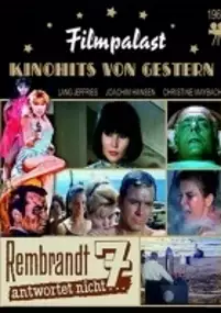 Plakat filmu Rembrandt 7 antwortet nicht...