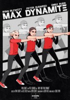 plakat filmu Max Dynamite!