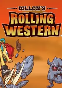 Plakat gry Dillon&#39;s Rolling Western