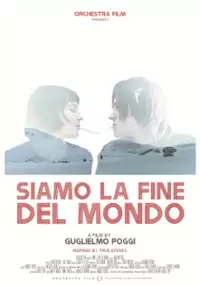 Plakat filmu Siamo la fine del mondo