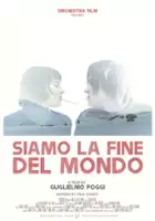 plakat filmu Siamo la fine del mondo