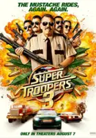 plakat filmu Super Troopers 3