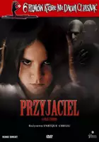 plakat filmu Filmy, które nie dadzą ci zasnąć: Przyjaciel